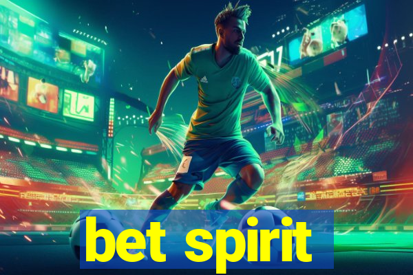 bet spirit